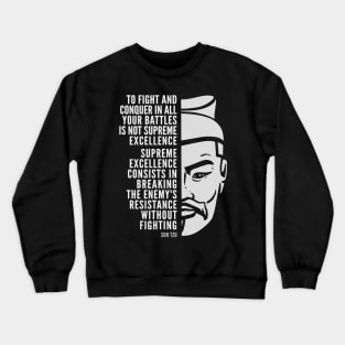 Sun Tzu Inspirational Quote: Supreme Excellence Crewneck Sweatshirt